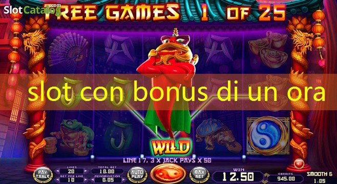 slot con bonus di un ora